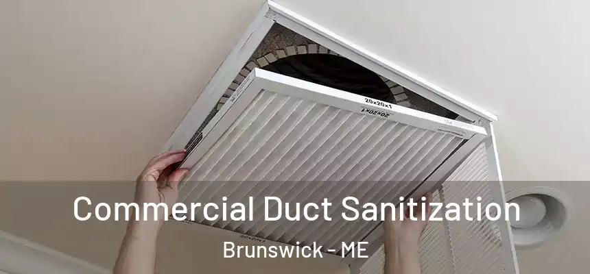  Commercial Duct Sanitization Brunswick - ME